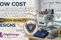 Low Cost Embroidery Digitizing USA for High-Quality Designs